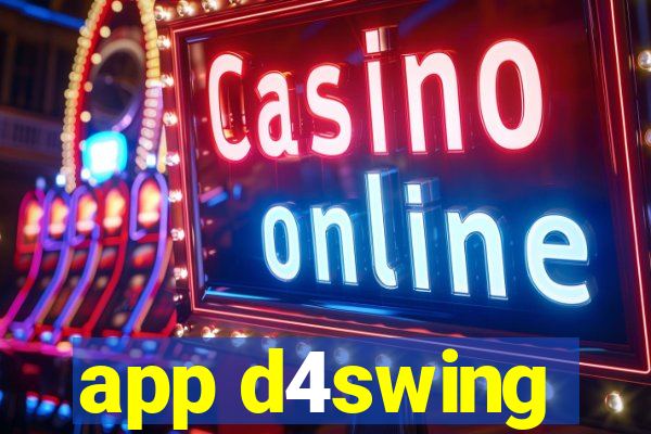 app d4swing